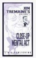 Close Up Mental Act by Jon Tremaine