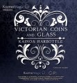 Victorian Coins and Glass by Kainoa Harbot