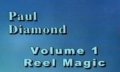 Reel Magic Vol 1 by Paul Diamond