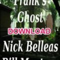 Franks Ghost Bill Montana & Nick Belleas