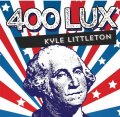 400 Lux by Kyle Littleton