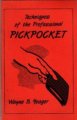 Techniques of the Professional Pickpocket Paperback by Wayne B. Yeager