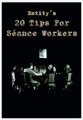 20 Tips for Seance Workers by Thomas Baxter
