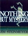 Nothing But Mystery by Jim Steinmeyer