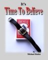 It’s Time To Believe by Michael Boden