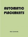 Automatic Placements by Nick Conticello