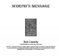 Scorpio’s Message by Bob Cassidy