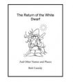 Return of the White Dwarf by Bob Cassidy