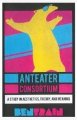 Anteater Consortium by Ben Train