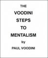 The Voodini Steps to Mentalism By Paul Voodini (Instant Download)