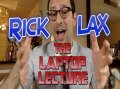 Laptop Lecture by Rick Lax