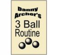 3 Ball Routine by Danny Archer