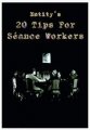 20 Tips for Seance Workers by Thomas Baxter