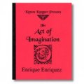 Act Of Imagination by Enrique Enriquez and Kenton Knepper