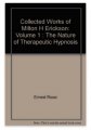 Collected Works of Milton H. Erickson Volume 1 The Nature of Therapeutic Hypnosis
