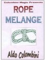 Rope Melange by Aldo Colombini