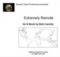 Extremely Remote by Bob Cassidy