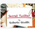 Secret Twitter by Roberto Giobbi
