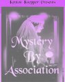 Mystery by Association by Kenton Knepper