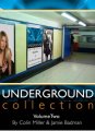 Undergrond Collection 2 by Collin Miller & Jamie Badman