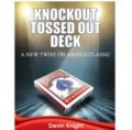 Knockout Tossed Out Deck by Devin Knight
