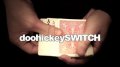 The Doohickey Switch by Nathan Hickey