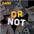 Or Not by Dani DaOrtiz (Instant Download)