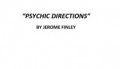 The PSYCHIC DIRECTIONS ebook by Jerome Finley