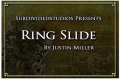 Ring Slide by Justin Miller