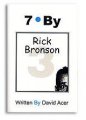 “7 By Rick Bronson” by David Acer