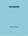 Tri Unison by Nick Conticello