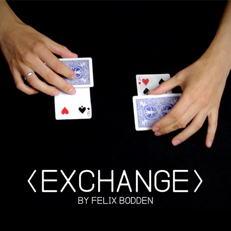 Exchange by Felix Bodden - $2.99 : magicianpalace.com
